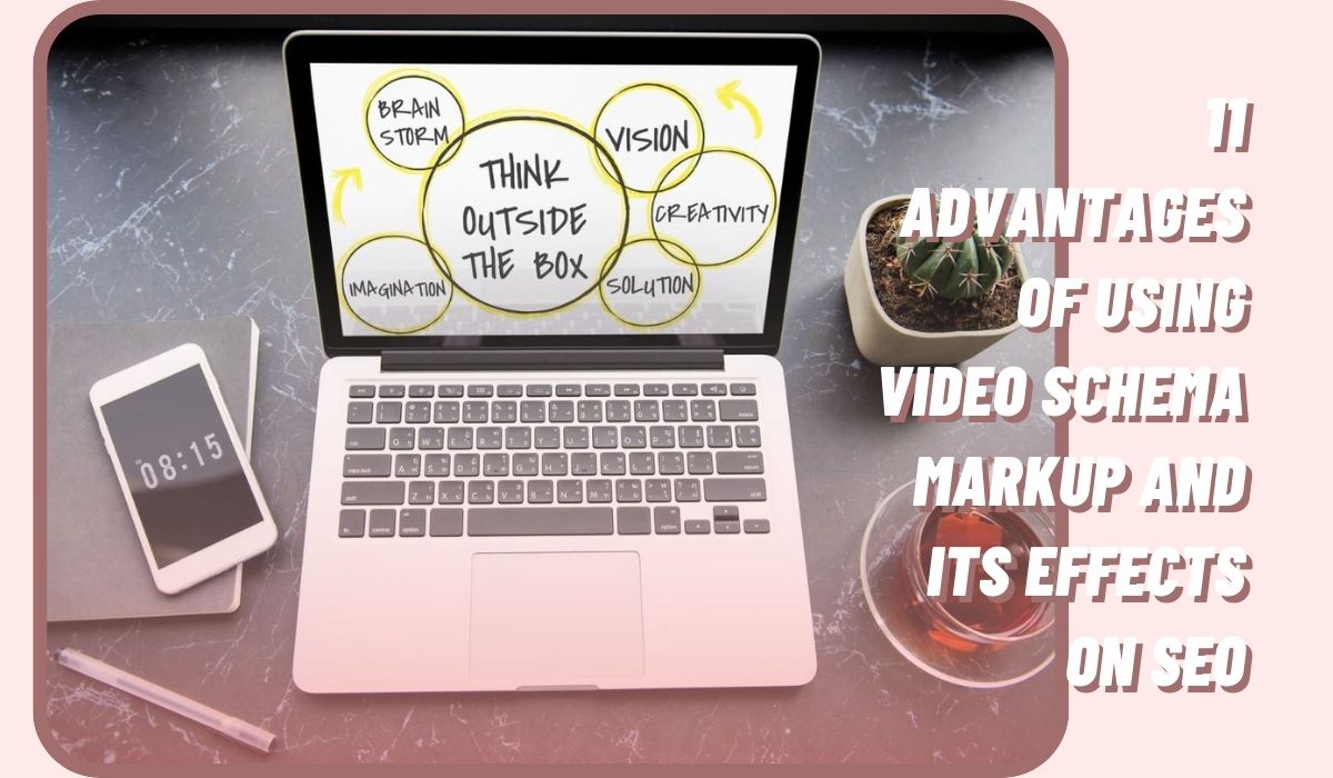 11 Advantages Of Using Video Schema Markup And Its Effects On SEO