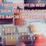 Typography In Web Design Technology and Its Importance In SEO